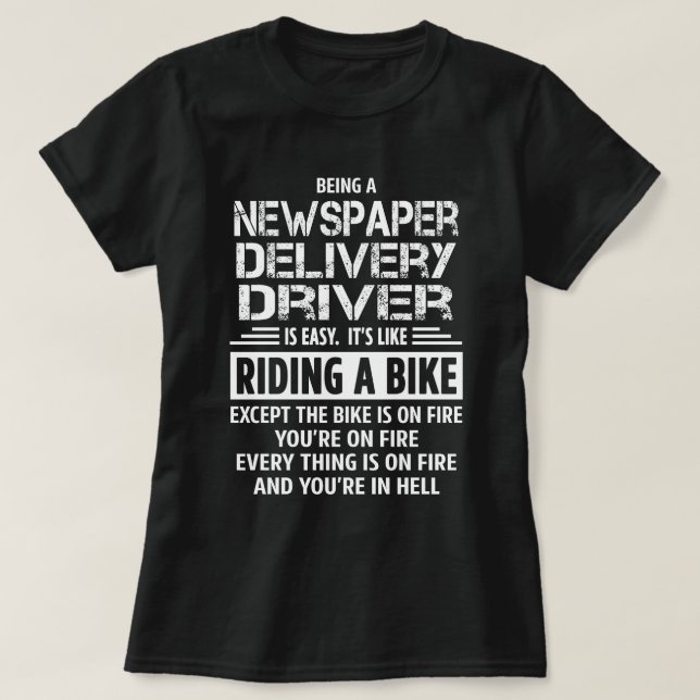 Newspaper Delivery Driver T-Shirt (Design Front)