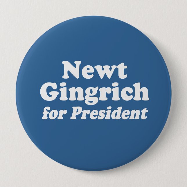 NEWT GINGRICH FOR PRESIDENT 2 10 CM ROUND BADGE (Front)