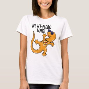 Newt-mero Uno Funny Newt Pun  T-Shirt