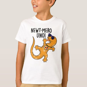 Newt-mero Uno Funny Newt Pun  T-Shirt