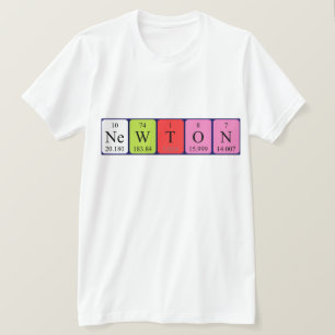 Newton periodic table name shirt