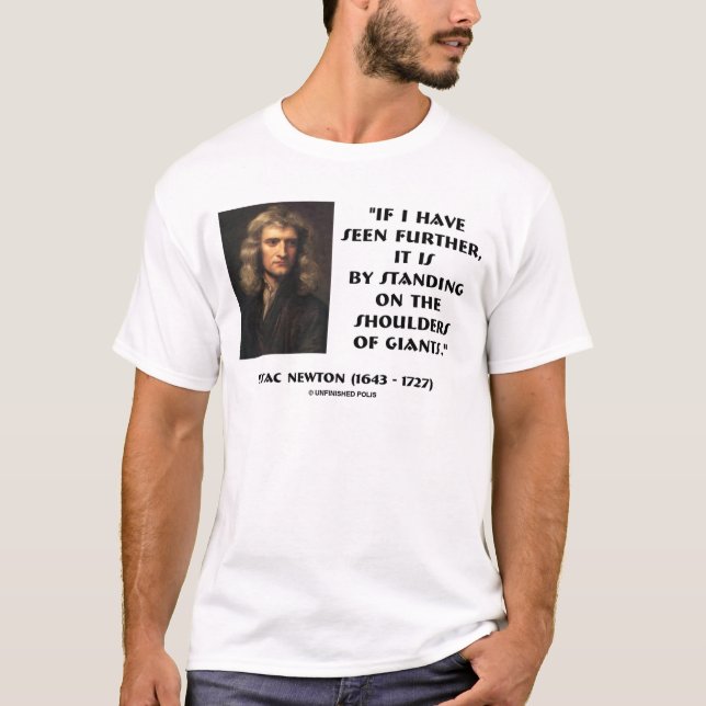 Newton Standing On The Shoulders Of Giants T-Shirt (Front)