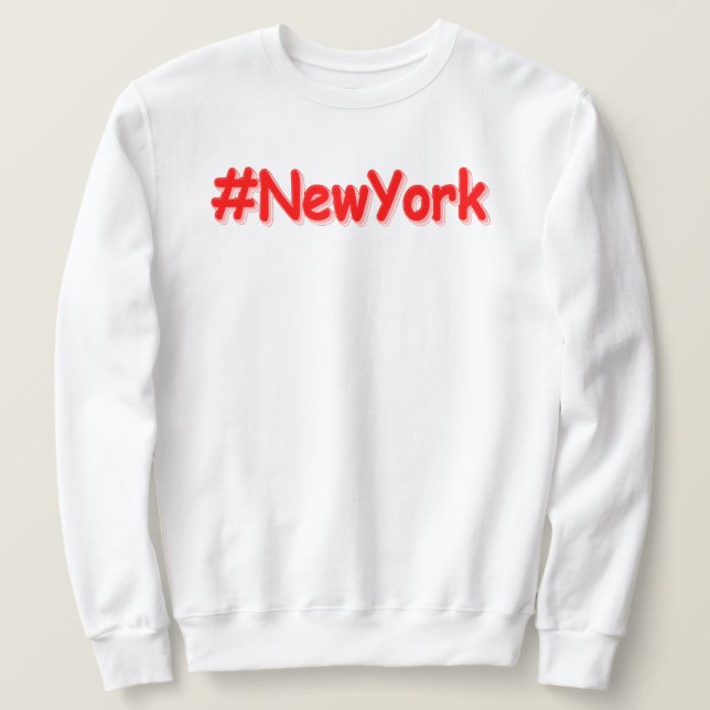 "#NewYork " Cute Design. Buy Now Sweatshirt (Design Front)