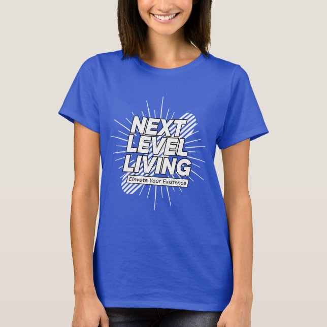 Next Level Living Women's T-Shirt (Front)