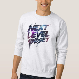 "Next Level Mindset" Motivational Quote Sweatshirt