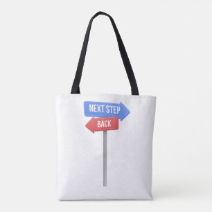 Next Step or Back – Direction Sign Motivational Tote Bag