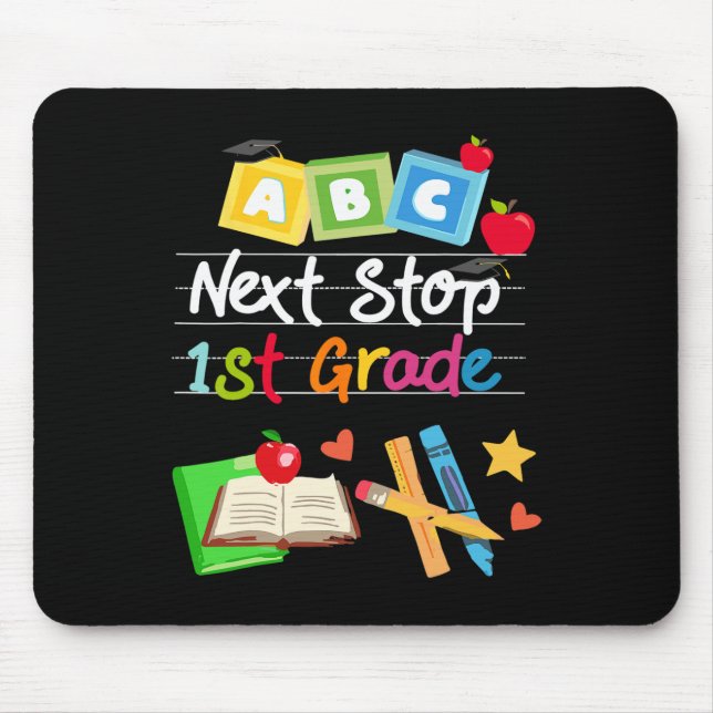 Next Stop 1st Grade Preschool Graduation 2024 Boy  Mouse Pad (Front)