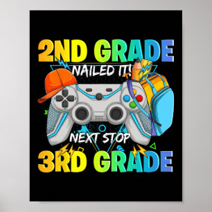 Next Stop 3rd Grade 2nd Grade Nailed It Graduate V Poster