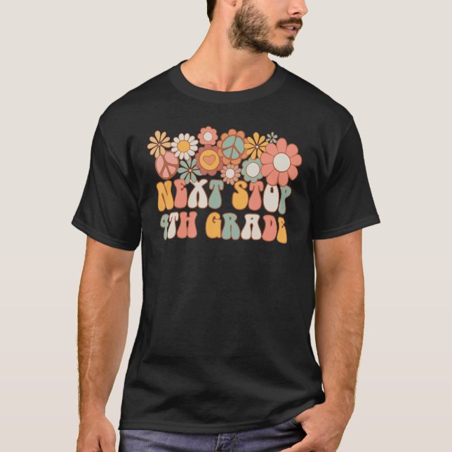 Next Stop 4th Grade Hello School Groovy Back To Sc T-Shirt (Front)