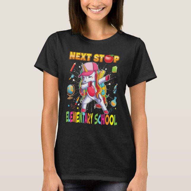Next Stop Elementary School Dabbing Unicorn Teache T-Shirt (Front)