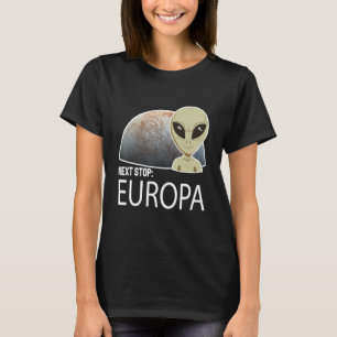 Next stop Europa T-Shirt