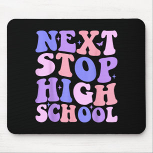 Next stop high school middle school graduation boy mouse pad