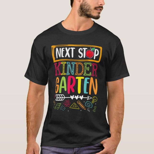 Next Stop Kindergarten Back To School Teacher Stud T-Shirt (Front)