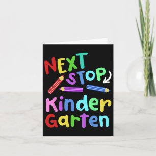 Next Stop Kindergarten Preschool Graduation 2025 B Card