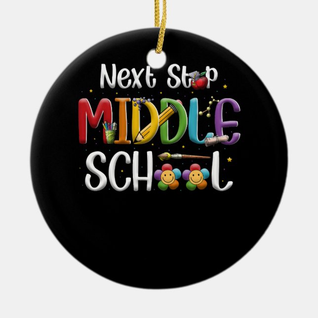 Next Stop Middle School Elementary Graduate Gradua Ceramic Tree Decoration (Front)