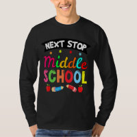 Next Stop Middle School Elementary School Graduat