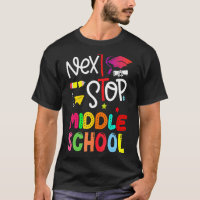 Next Stop Middle School  Elementary School Graduat