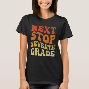 Next Stop Seventh Grade Groovy School Graduation T-Shirt