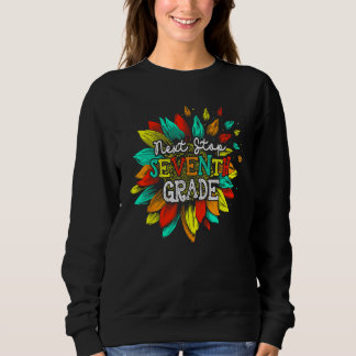 Next Stop Seventh Grade  Sunflower Teacher Student Sweatshirt