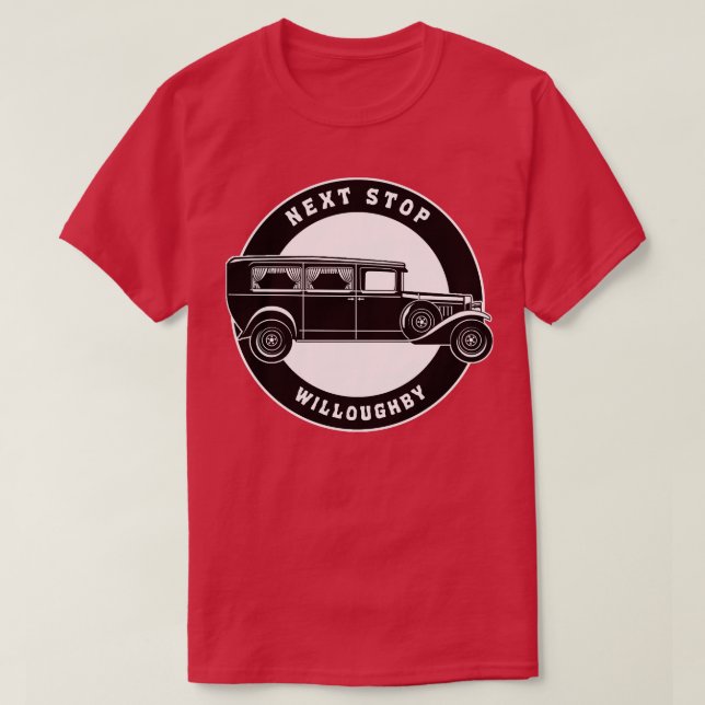 Next Stop Willoughby T-Shirt (Design Front)