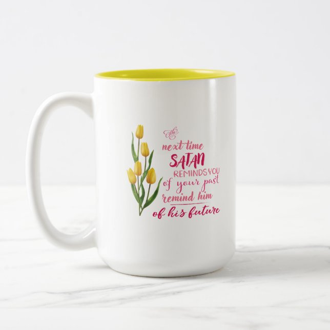 Next Time Satan Reminds You Mug (Left)