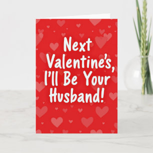 Next Valentines Day Husband Card