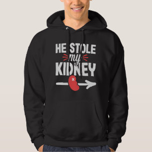 ney Transplant Organ Donor Funny Surgery Recovery Hoodie