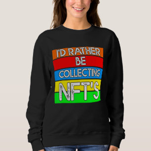 Nft  Metaverse 12 Sweatshirt