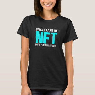 Nft Non Fungible Token Trader Cryptocurrency Block T-Shirt