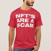 NFTs are a scam shirt, NFT shirt, NFT Collector, N