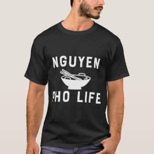 Nguyen Pho Life Funny Vietnamese Asian Food Hoodie T-Shirt