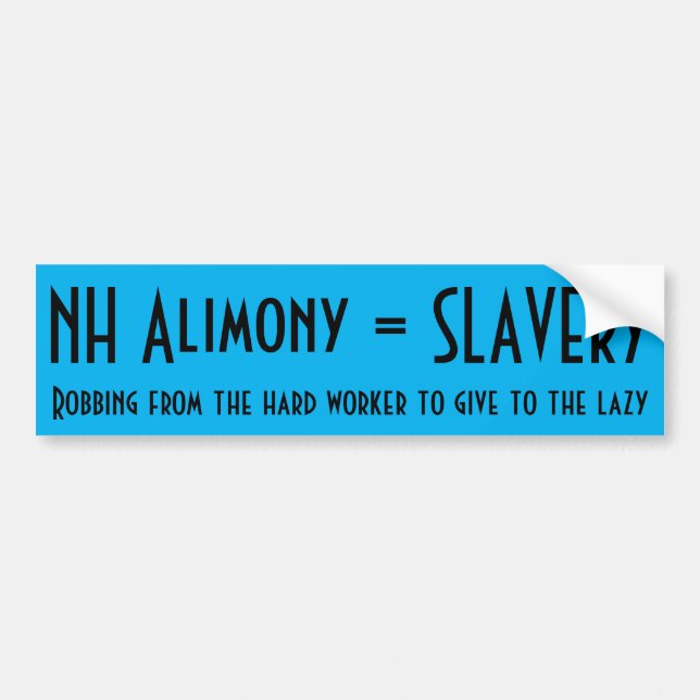 NH Alimony = Slavery Bumper Sticker (Front)
