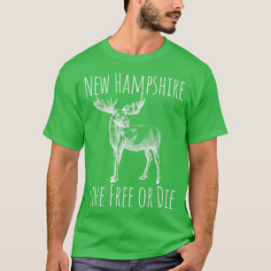 Nh Live Free Or Die Moose New Hampshire  1 T-Shirt