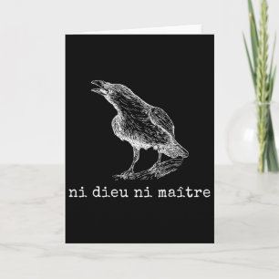 Ni Dieu Ni Maître Anti Trump Statement Retro Crow  Card
