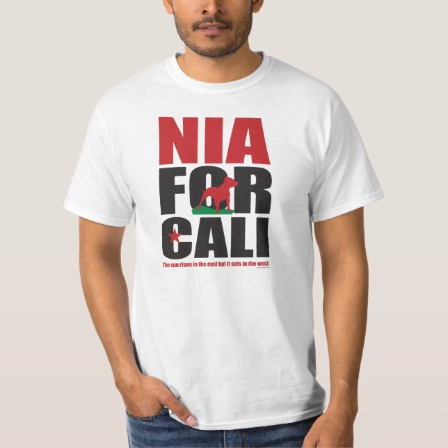 NIA FOR CALI T-Shirt (Front)