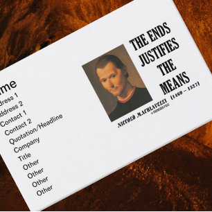 Niccolo Machiavelli The Ends Justifies The Means Business Card