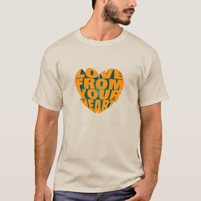Nice 3D Text Design Love From Your Heart  T-Shirt (Front)
