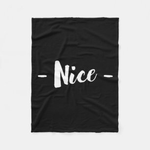 Nice A Christmas Design That Says Nice Fleece Blanket