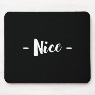 Nice A Christmas Design That Says Nice Mouse Pad