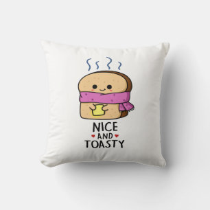 Nice And Toasty Funny Toast Butter Pun Cushion