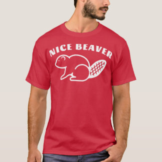 Nice Beaver 1 T-Shirt