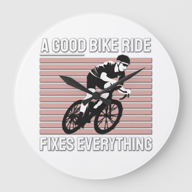 Nice Bike Rider Design - A Good Bike Ride Fixes Large Clock (Front)