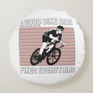 Nice Bike Rider Design - A Good Bike Ride Fixes Round Cushion