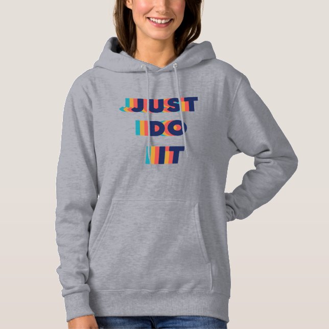 Nice Colourful Text Motivational Quotes Hoodie (Front)