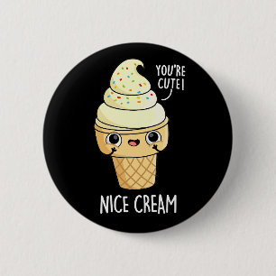 Nice Cream Funny Ice Cream Pun Dark BG 6 Cm Round Badge