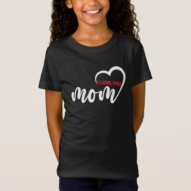 Nice Design Text I Love You Mum With Heart  T-Shirt (Front)