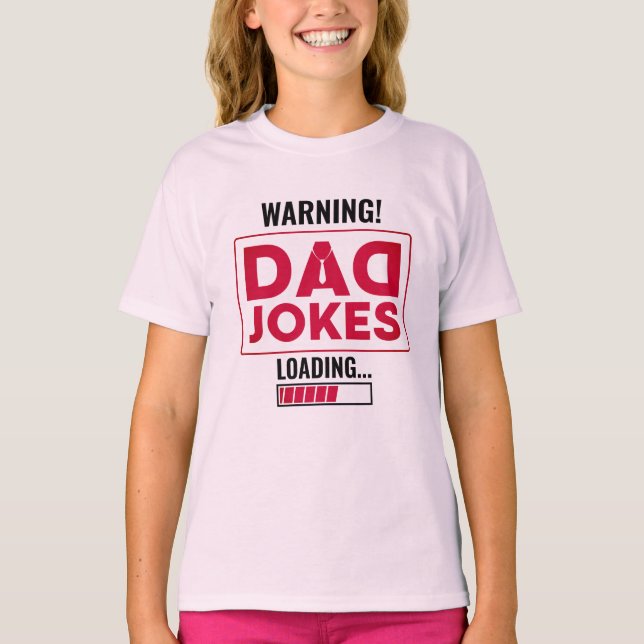 Nice Design Warning! Dad Joke Loading T-Shirt (Front)
