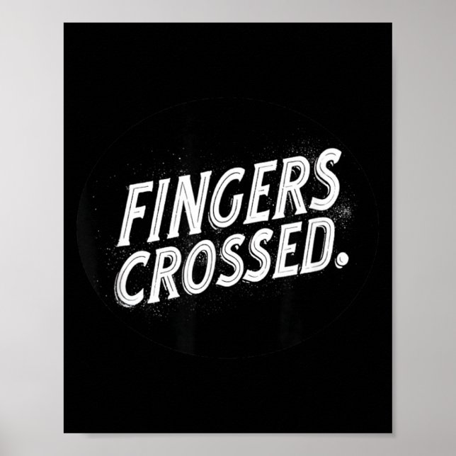 Nice Fingers Crossed Speech Stamp Poster (Front)