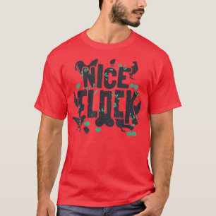 Nice Flock Poultry Farmer Outfit Funny Chicken Ke T-Shirt