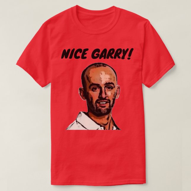 Nice Garry T-Shirt (Design Front)